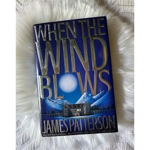 WHEN THE WIND BLOWS by James Patterson [Hardcover]
